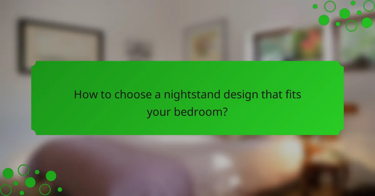 How to choose a nightstand design that fits your bedroom?