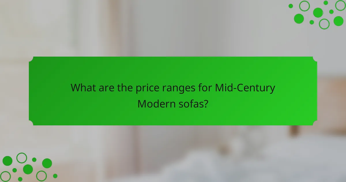 What are the price ranges for Mid-Century Modern sofas?