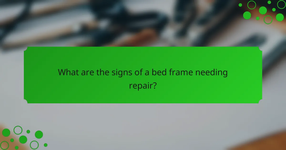 What are the signs of a bed frame needing repair?